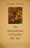 As Pequenas Virtudes do Lar As Pequenas Virtudes do Lar