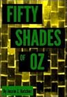 Fifty Shades of Oz by Jessie Z. Hatcher
