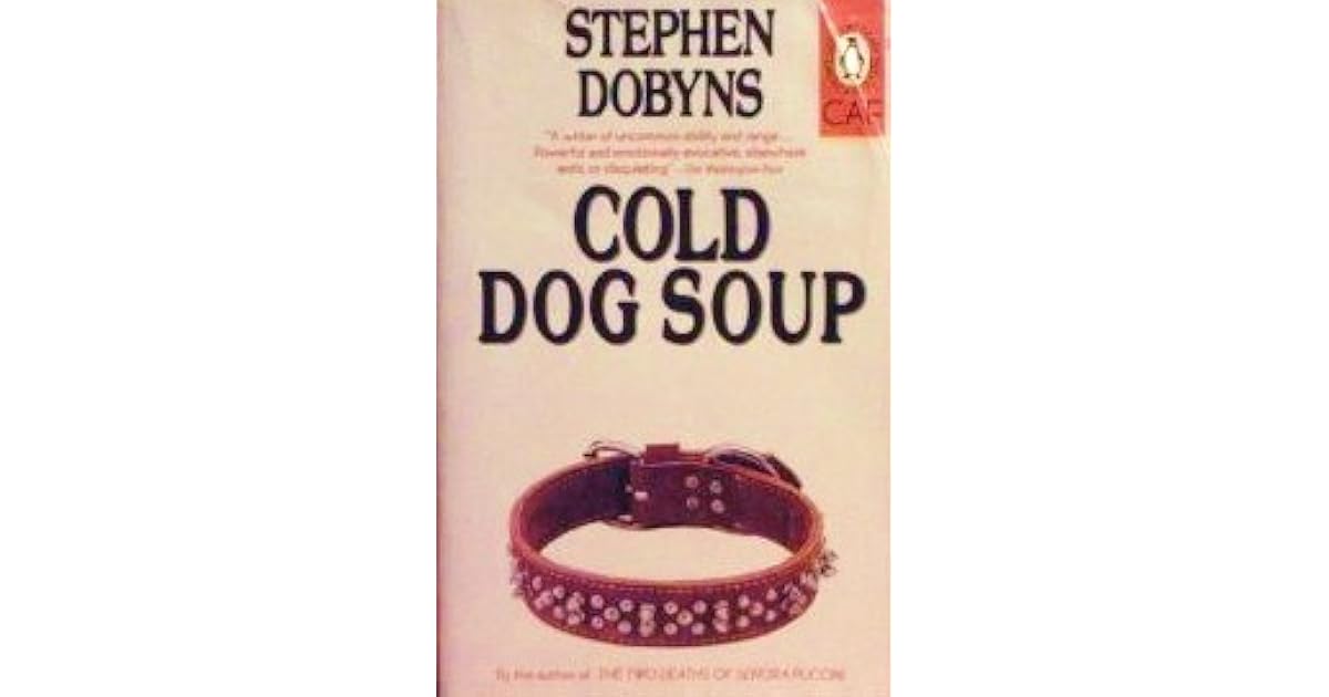 Cold Dog Soup by Stephen Dobyns