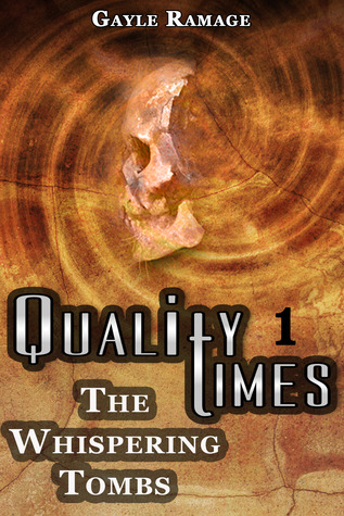 The Whispering Tombs (Quality Times, #1)
