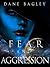Fear and Aggression