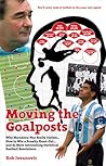 Moving the Goalposts by Rob Jovanovic