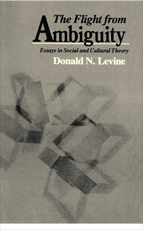 The Flight from Ambiguity: Essays in Social and Cultural Theory (Paperback)