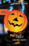The Fall of Candy Corn by Debbie Viguié