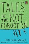 Tales of the Not Forgotten by Beth Guckenberger