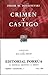 Crimen y castigo by Fyodor Dostoevsky Crimen y castigo by Fyodor Dostoevsky