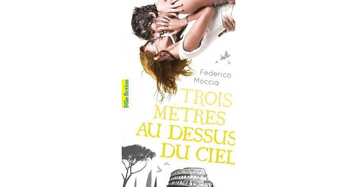 Chanson Trois Metre Au Dessus Du Ciel Trois mètres au-dessus du ciel by Federico Moccia