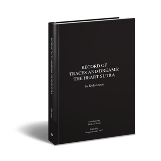 Record of Traces and Dreams: The Heart Sutra