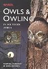 SASOL Owls & Owling In Southern Africa SASOL Owls & Owling In Southern Africa