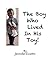 The Boy Who Lived In His Toy!
