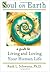 Soul on Earth a guide to living and loving your human Life by Ruth L. Schwartz