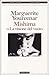 Mishima o la visione del vuoto by Marguerite Yourcenar