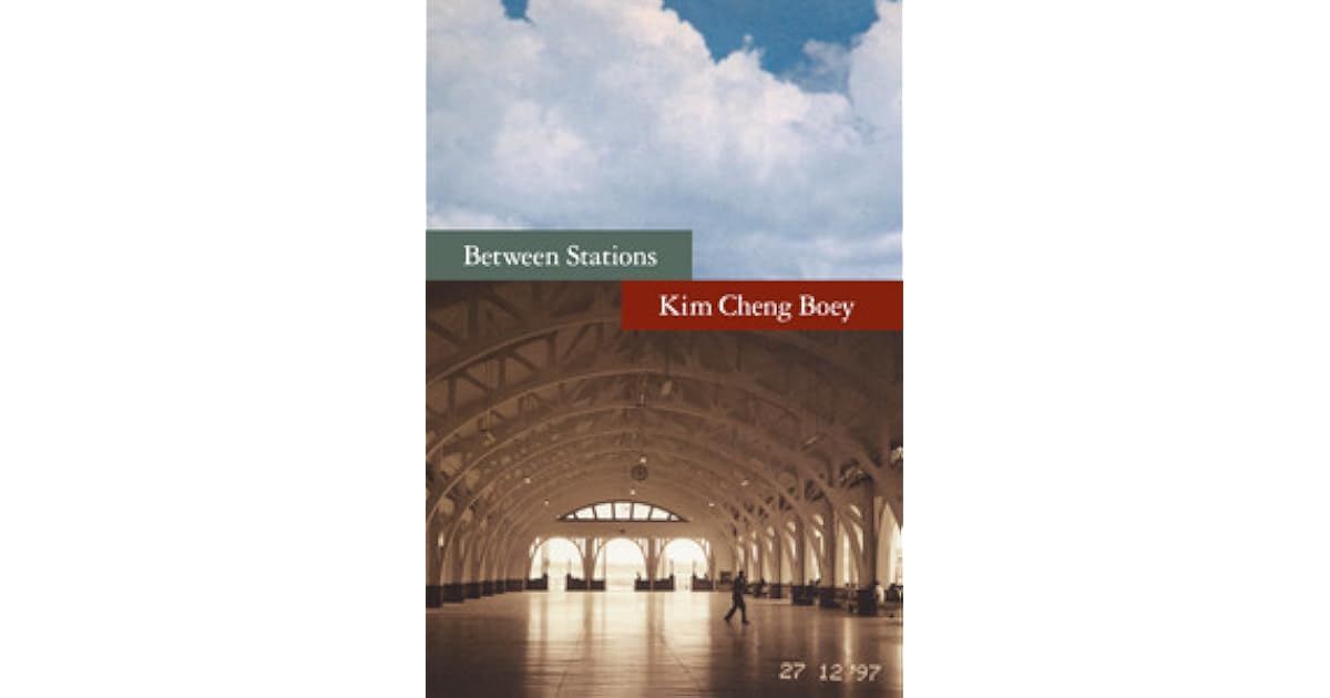 Between Stations by Boey Kim Cheng