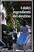I dolci ingredienti del destino