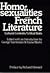 Homosexualities and French literature: Cultural contexts, critical texts