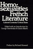 Homosexualities and French literature: Cultural contexts, critical texts (Hardcover)