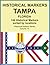 HISTORICAL MARKERS TAMPA, F...