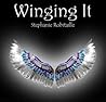 Winging It by Stephanie Robitaille