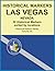 HISTORICAL MARKERS LAS VEGA...