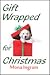 Gift Wrapped for Christmas