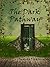 The Dark Pathway