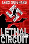 Lethal Circuit by Lars Guignard