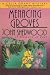 Menacing Groves (Celia Gran...