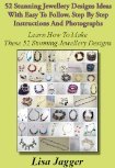 52 Step-By-Step Jewellery Design Projects (Kindle Edition)