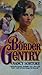 Border Gentry by Nancy Sortore