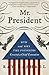 Mr. President: How and Why the Founders Created a Chief Executive