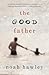 The Good Father by Noah Hawley