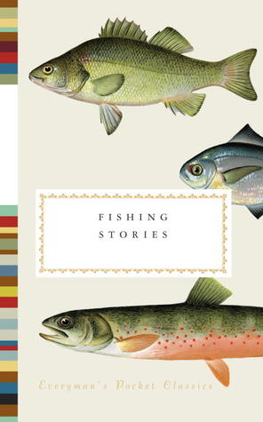 Fishing Stories (Everyman's Library Pocket Classics Series)