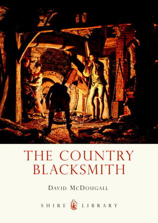 The Country Blacksmith (Shire Library)