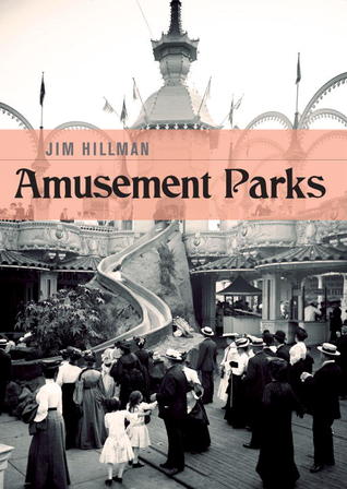 Amusement Parks (Shire Library USA, 715)