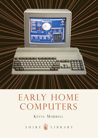 Early Home Computers (Shire Library)