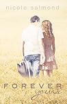 Forever Yours by Nicole Salmond