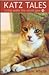 Katz Tales : Living Under The Velvet Paw