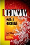 Logomania: Fate and Fortune