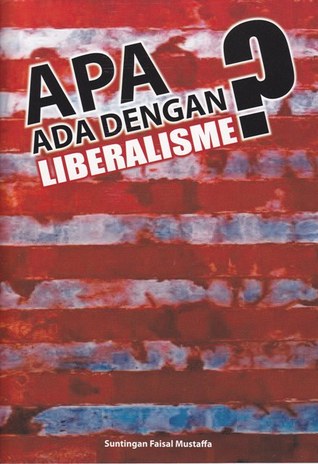 Apa Ada Dengan Liberalisme?