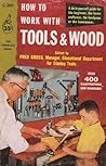 How To Work with Tools and Wood