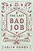 The Last Bad Job