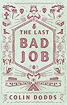 The Last Bad Job