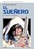 El Sueñero: La historia completa
