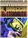 El Eternauta de Oesterheld y A. Breccia by Héctor Germán Oesterheld