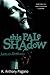 This Pale Shadow (Lion of t...