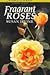 Fragrant Roses