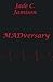 MADversary by Jade C. Jamison