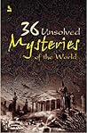 36 Unsolved Myste...