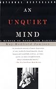 An Unquiet Mind: A Memoir of Moods and Madness
