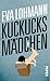 Kuckucksmädchen by Eva Lohmann